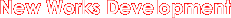 New Works Development