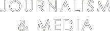 JOURNALISM & MEDIA