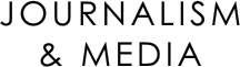 JOURNALISM & MEDIA
