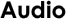 Audio